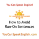 How to Avoid Run-On Sentences